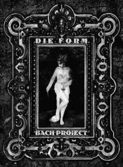 Die Form : Bach Project
